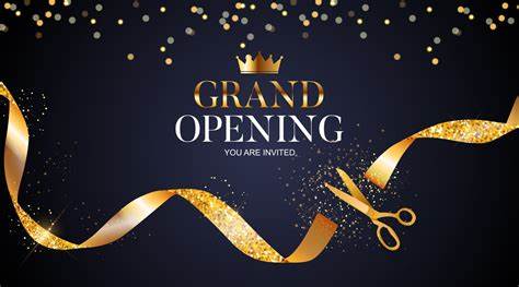 Grand opening